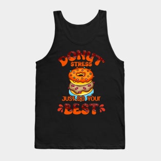 Donut Stress Just Do Your Best Rock The Test Day Teacher Tank Top